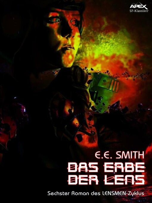 Title details for DAS ERBE DER LENS--Sechster Roman des LENSMEN-Zyklus by E. E. Smith - Available